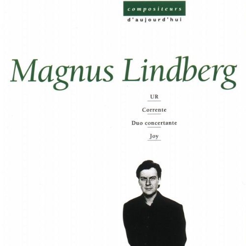 Magnus Lindberg: Corrente Magnus / Duo Concertante / Joy