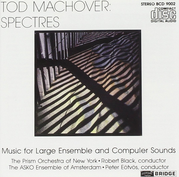 Tod Machover: Spectres - Asko Ensemble Amsterdam